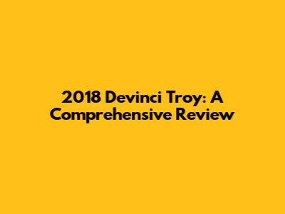 2018 Devinci Troy: A Comprehensive Review