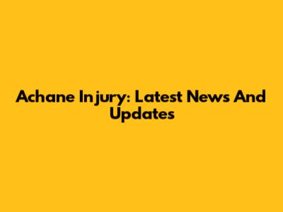 Achane Injury: Latest News And Updates