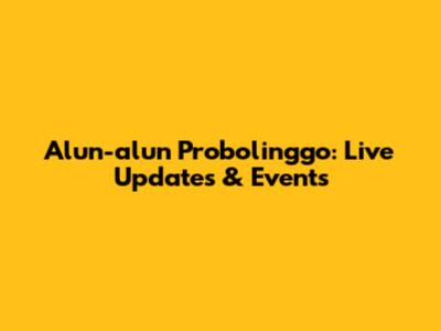 Alun-alun Probolinggo: Live Updates & Events