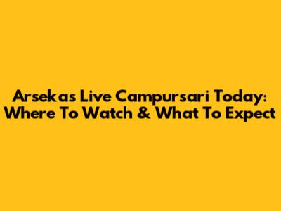 Arseka's Live Campursari Today: Where To Watch & What To Expect