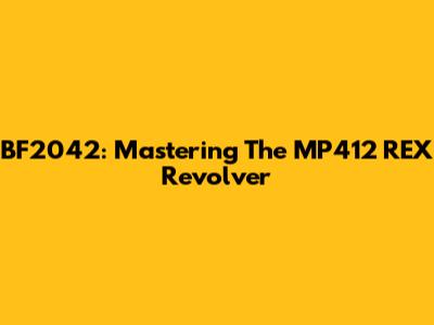 BF2042: Mastering The MP412 REX Revolver