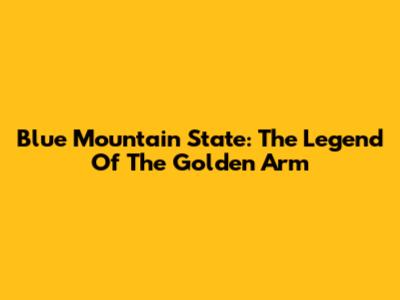 Blue Mountain State: The Legend Of The Golden Arm