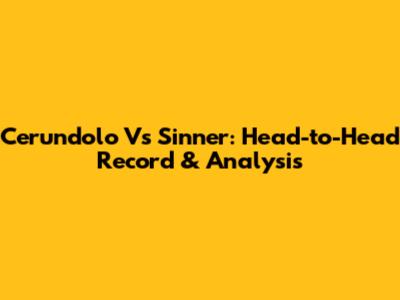 Cerundolo Vs Sinner: Head-to-Head Record & Analysis