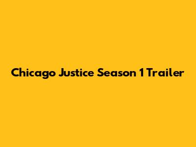 Chicago Justice Season 1 Trailer