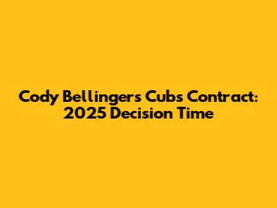 Cody Bellinger's Cubs Contract: 2025 Decision Time