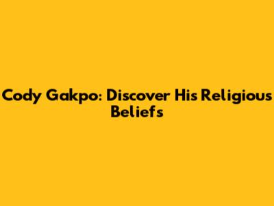 Cody Gakpo: Discover His Religious Beliefs