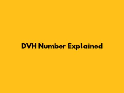 DVH Number Explained