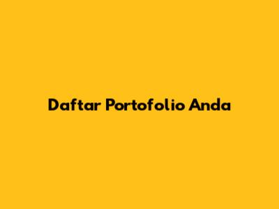 Daftar Portofolio Anda