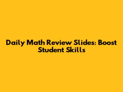 Daily Math Review Slides: Boost Student Skills