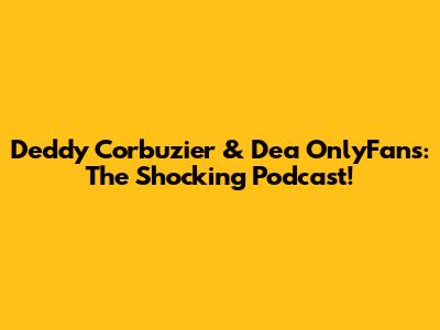 Deddy Corbuzier & Dea OnlyFans: The Shocking Podcast!