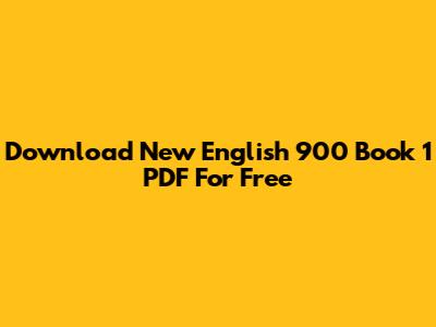 Download New English 900 Book 1 PDF For Free