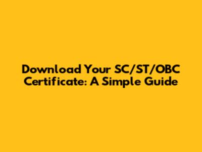 Download Your SC/ST/OBC Certificate: A Simple Guide