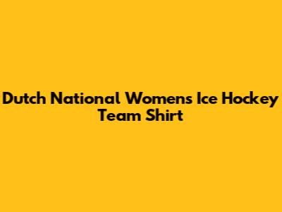 Dutch National Women's Ice Hockey Team Shirt
