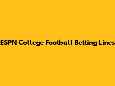 ESPN College Football Betting Lines