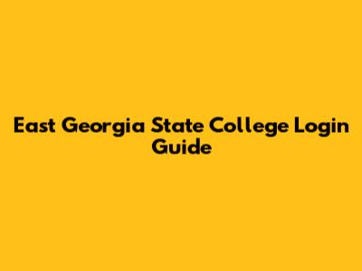 East Georgia State College Login Guide