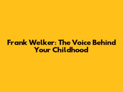 Frank Welker: The Voice Behind Your Childhood