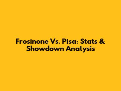 Frosinone Vs. Pisa: Stats & Showdown Analysis
