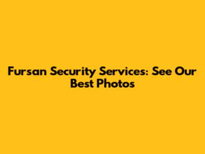 Fursan Security Services: See Our Best Photos