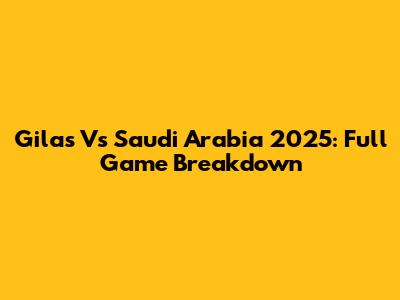 Gilas Vs Saudi Arabia 2025: Full Game Breakdown