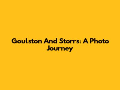 Goulston And Storrs: A Photo Journey