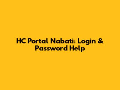 HC Portal Nabati: Login & Password Help