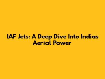 IAF Jets: A Deep Dive Into India's Aerial Power