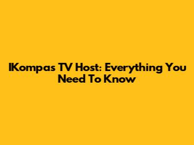 IKompas TV Host: Everything You Need To Know