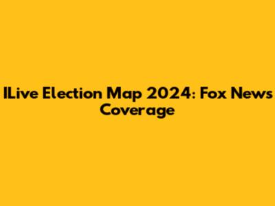 ILive Election Map 2024: Fox News Coverage