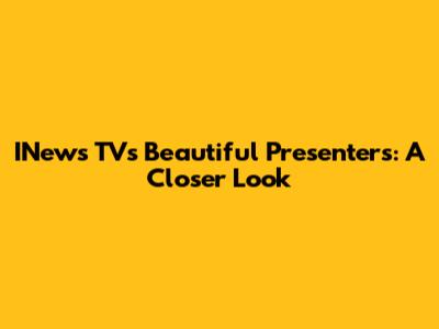 INews TV's Beautiful Presenters: A Closer Look