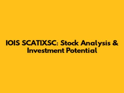 IOIS SCATIXSC: Stock Analysis & Investment Potential