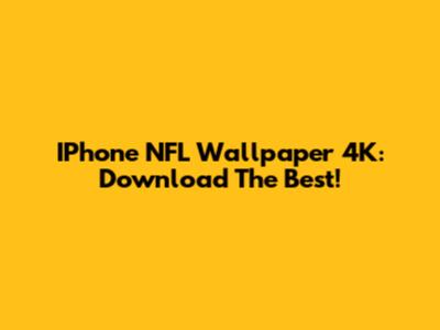 IPhone NFL Wallpaper 4K: Download The Best!