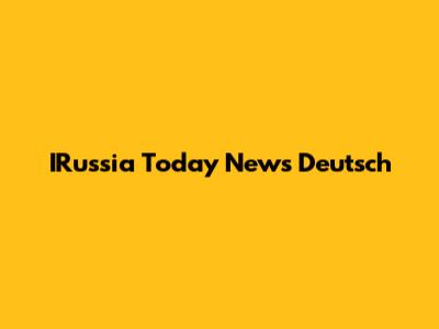 IRussia Today News Deutsch