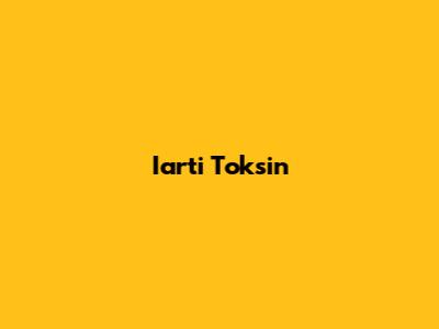 Iarti Toksin
