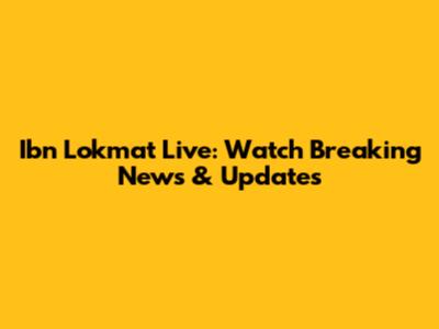 Ibn Lokmat Live: Watch Breaking News & Updates