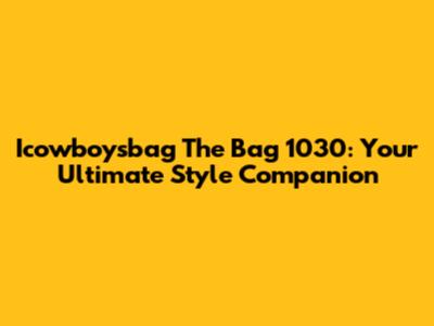 Icowboysbag The Bag 1030: Your Ultimate Style Companion