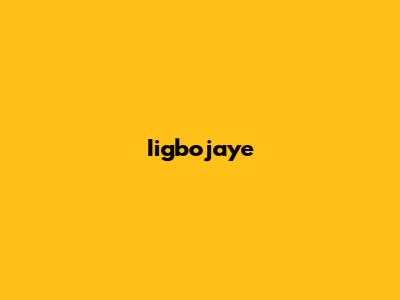 Iigbojaye