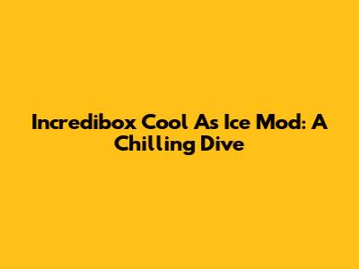 Incredibox Cool As Ice Mod: A Chilling Dive