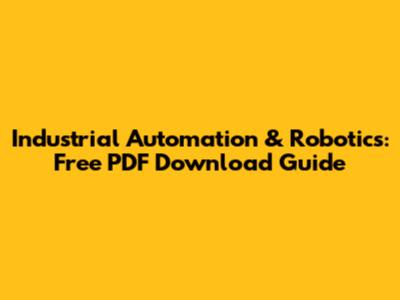 Industrial Automation & Robotics: Free PDF Download Guide