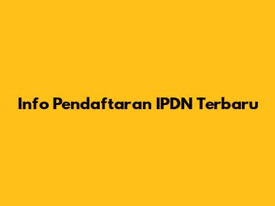 Info Pendaftaran IPDN Terbaru