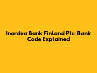 Inordea Bank Finland Plc: Bank Code Explained