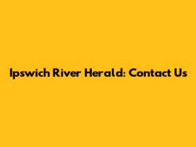 Ipswich River Herald: Contact Us