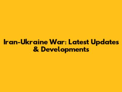 Iran-Ukraine War: Latest Updates & Developments