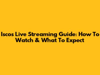 Isco's Live Streaming Guide: How To Watch & What To Expect