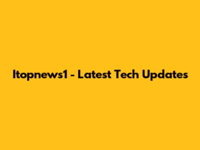 Itopnews1 - Latest Tech Updates