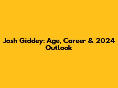 Josh Giddey: Age, Career & 2024 Outlook