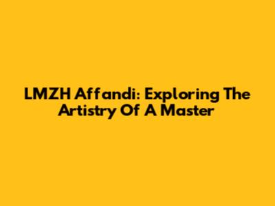LMZH Affandi: Exploring The Artistry Of A Master