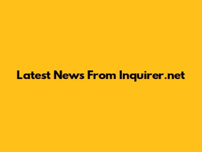 Latest News From Inquirer.net