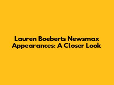Lauren Boebert's Newsmax Appearances: A Closer Look