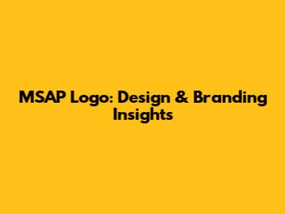 MSAP Logo: Design & Branding Insights