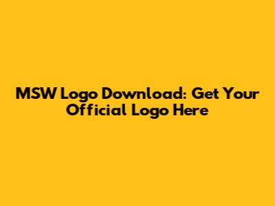 MSW Logo Download: Get Your Official Logo Here